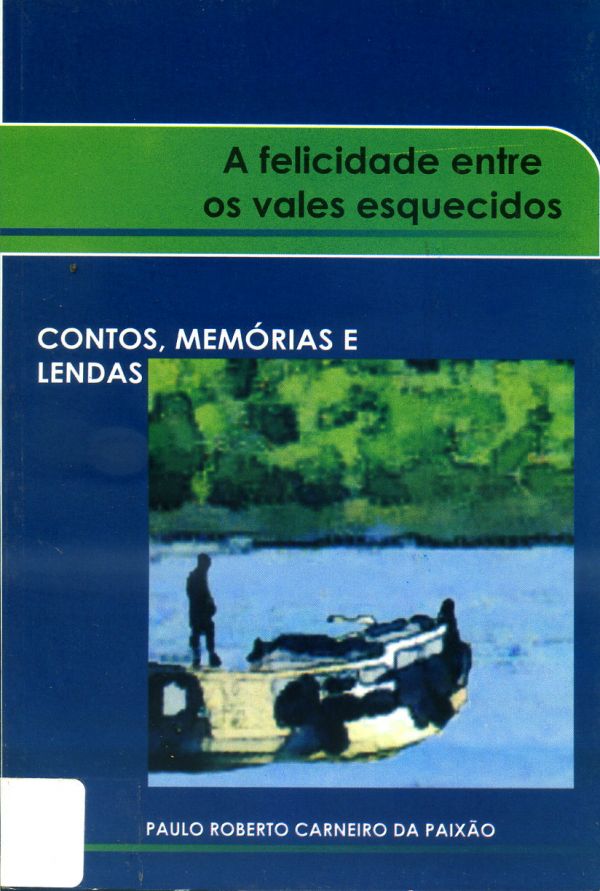 Felicidade entre os vales esquecidos, A - 800 PAI